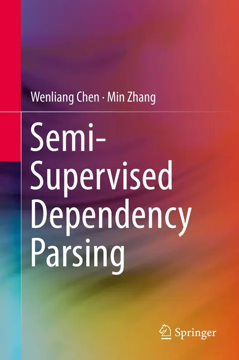 Cover of Semi-Supervised Dependency Parsing