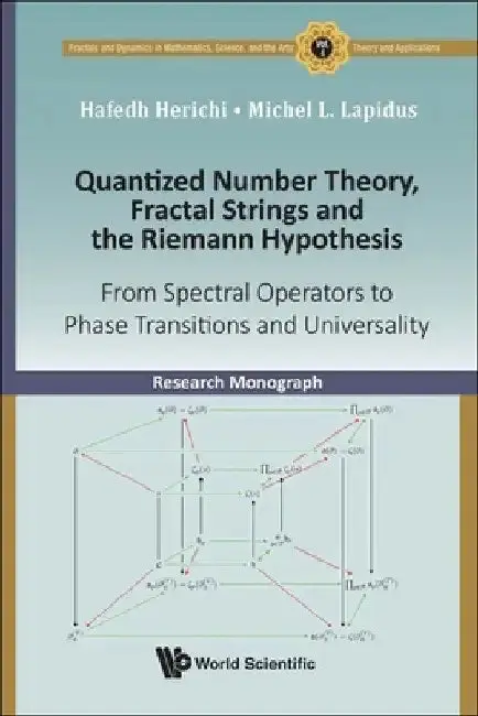 Cover of Quantized Number Theory, Fractal Strings and the Riemann Hypothesis
