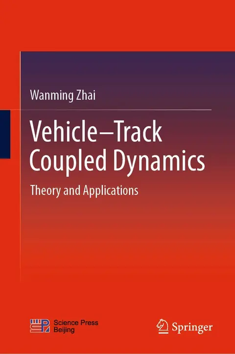 Cover of Vehicle–Track Coupled Dynamics