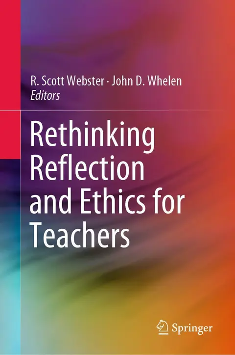 Cover of Rethinking Reflection and Ethics for Teachers