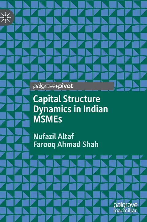 Cover of Capital Structure Dynamics in Indian Msmes