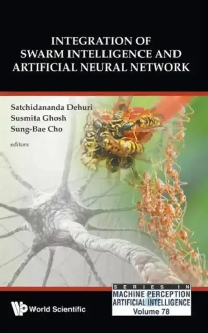 Cover of Integration of Swarm Intelligence and Artificial Neural Network