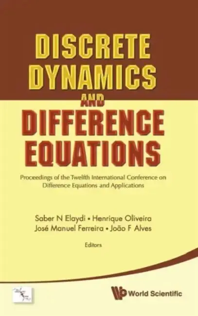 Cover of Discrete Dynamics and Difference Equations - Proceedings of the Twelfth International Conference on Difference Equations and Applications