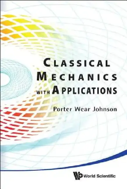 Cover of Classical Mechanics with Applications
