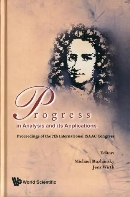 Cover of Progress in Analysis and Its Applications - Proceedings of the 7th International Isaac Congress
