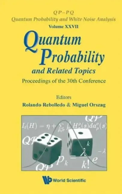 Cover of Quantum Probability and Related Topics - Proceedings of the 30th Conference
