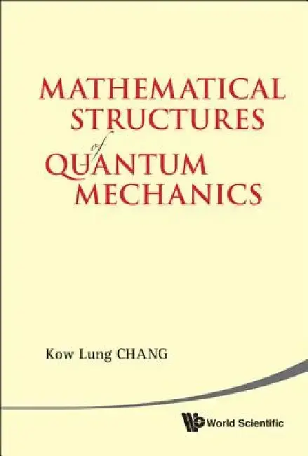 Cover of Mathematical Structures of Quantum Mecha
