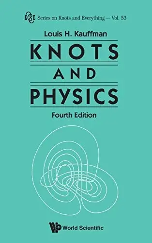 Cover of Knots and Physics, Fourth Edition