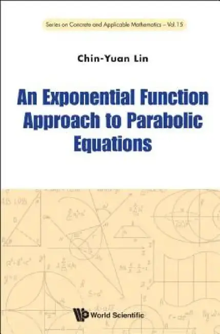 Cover of An Exponential Function Approach to Parabolic Equations