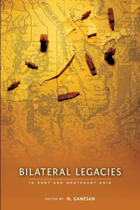 Cover of Bilateral Legacies in East and Southeast Asia