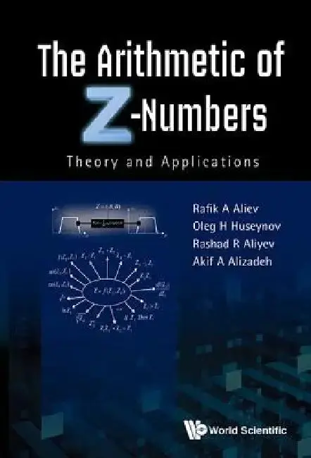 Cover of The Arithmetic of Z-Numbers