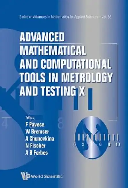 Cover of Advanced Mathematical and Computational Tools in Metrology and Testing X