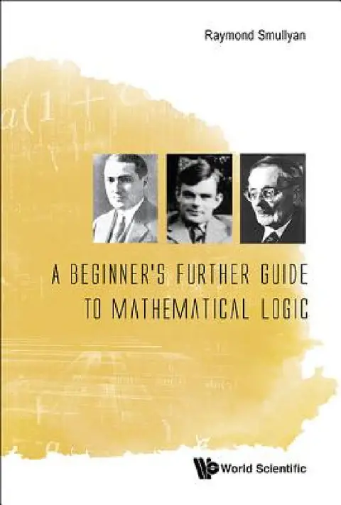 Cover of A Beginner's Further Guide to Mathematical Logic