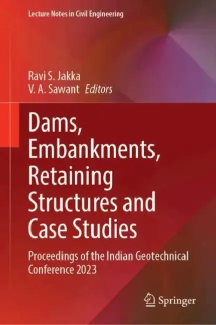 Cover of Dams, Embankments, Retaining Structures and Case Studies