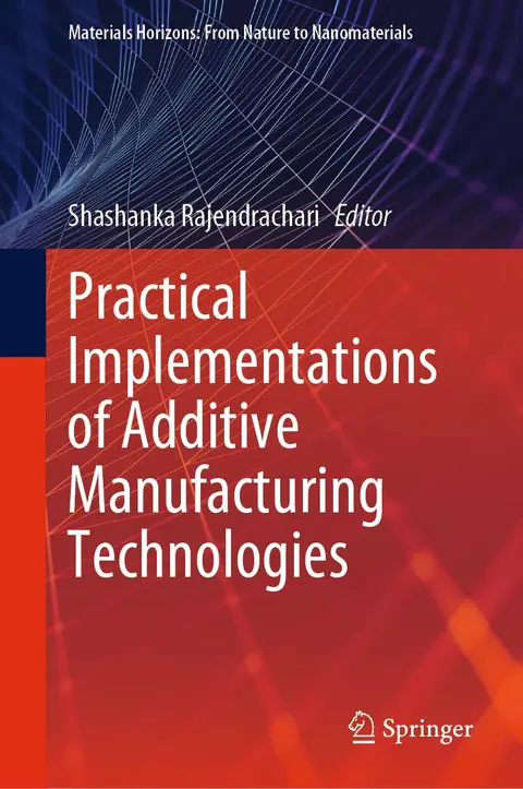 Cover of Practical Implementations of Additive Manufacturing Technologies