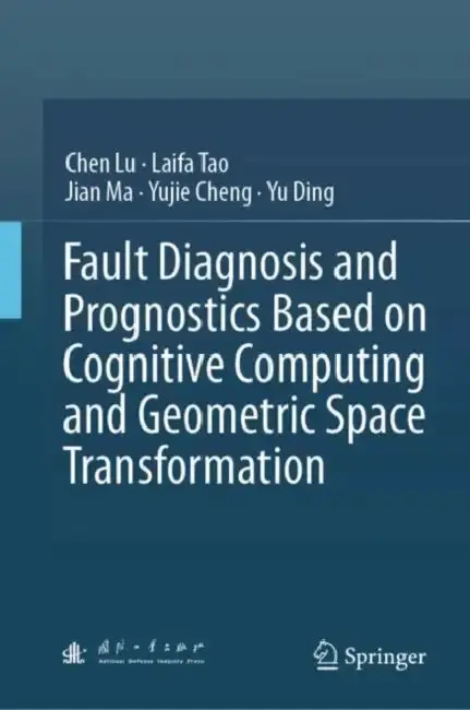 Cover of Fault Diagnosis and Prognostics Based on Cognitive