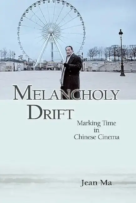 Cover of Melancholy Drift - Marking Time in Chine