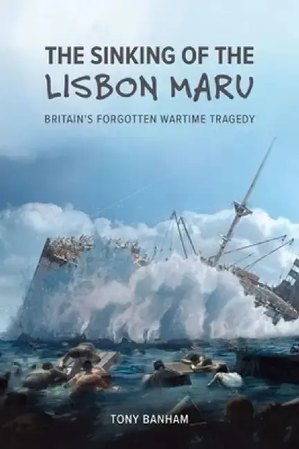 Cover of The Sinking of the <i>Lisbon Maru</i>