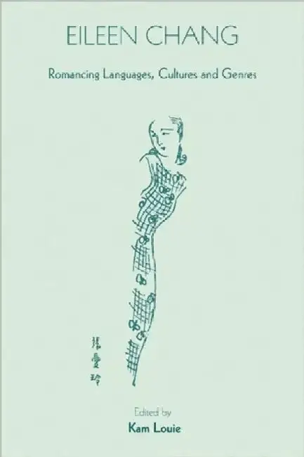 Cover of Eileen Chang - Romancing Languages, Cult