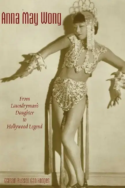 Cover of Anna May Wong - From Laundryman's Daught