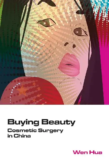 Cover of Buying Beauty - Cosmetic Surgery in Chin