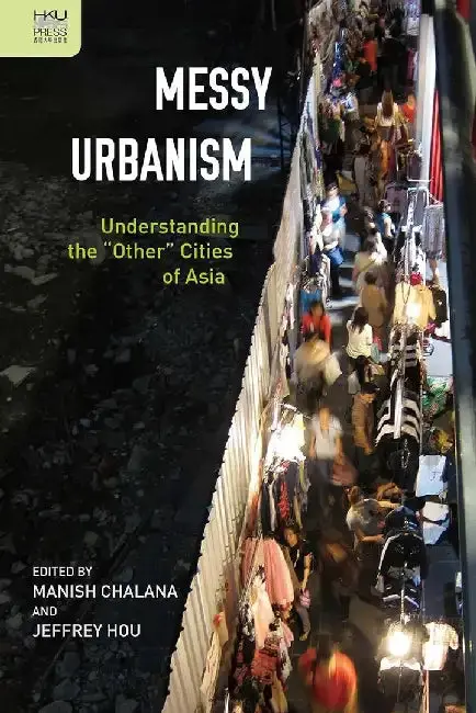 Cover of Messy Urbanism