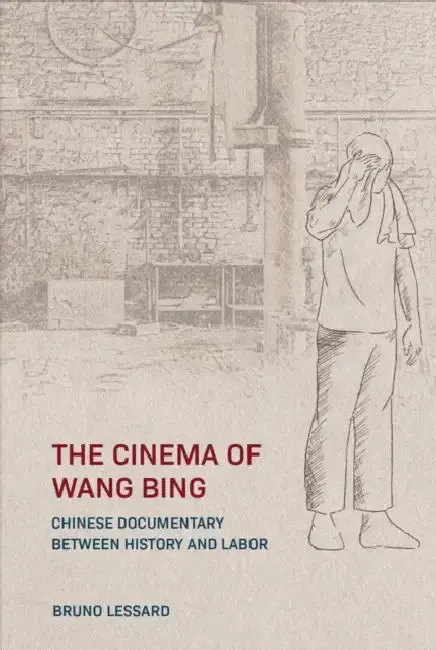 Cover of The Cinema of Wang Bing