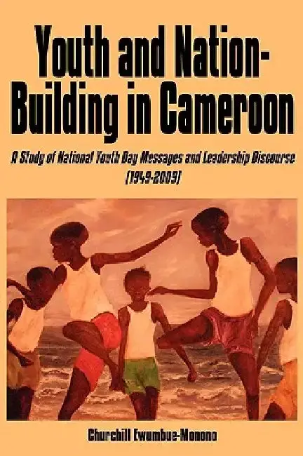 Cover of Youth and Nation-Building in Cameroon