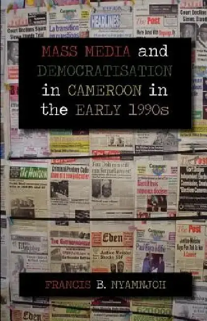Cover of Mass Media and Democratisation in Cameroon in the Early 1990s