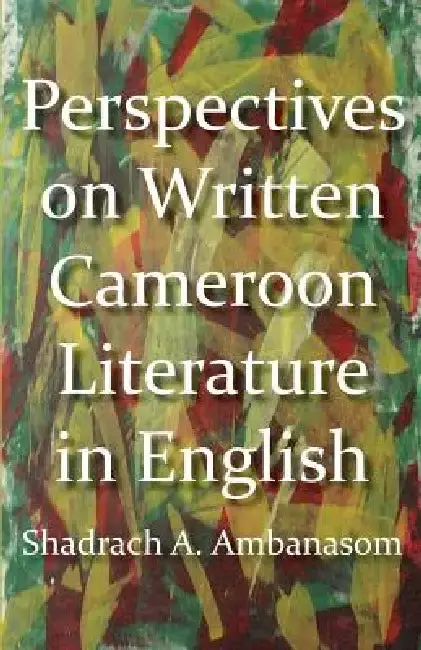 Cover of Perspectives on Written Cameroon Literature in English