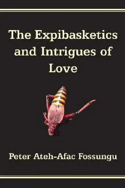 Cover of The Expibasketics and Intrigues of Love