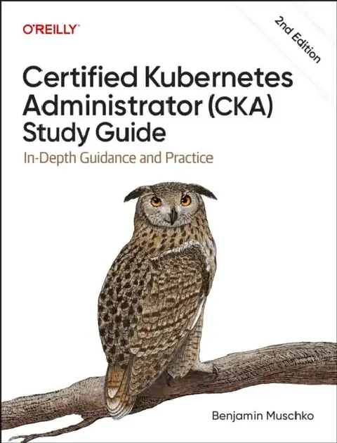 Cover of Certified Kubernetes Administrator (Cka) Study Guide