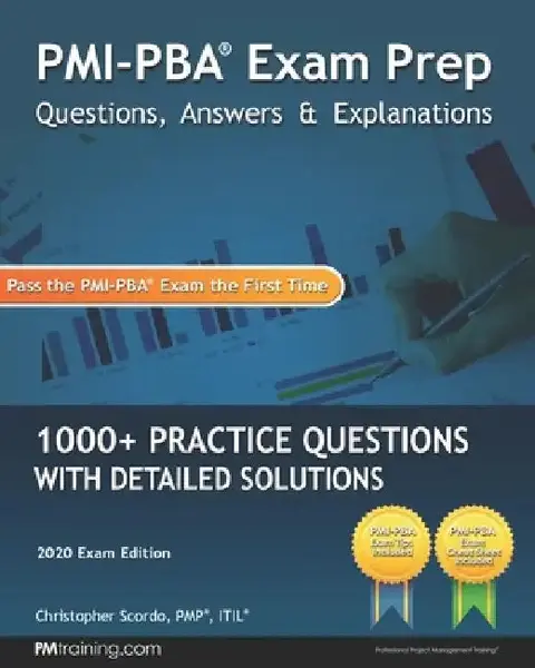 Cover of PMI-PBA Exam Prep Questions, Answers, and Explanations