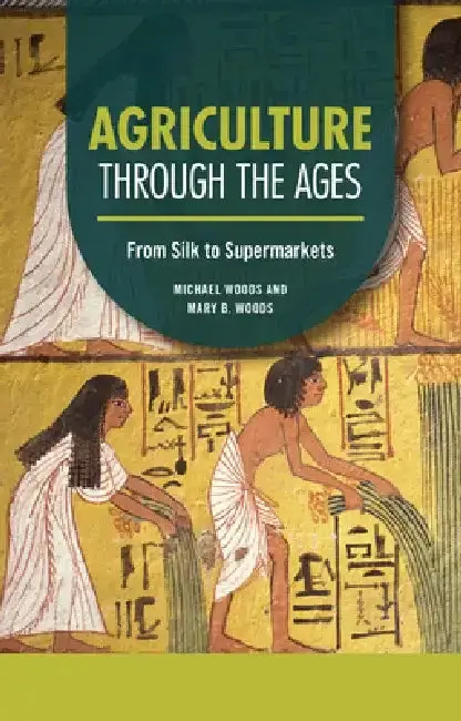 Cover of Agriculture Through the Ages