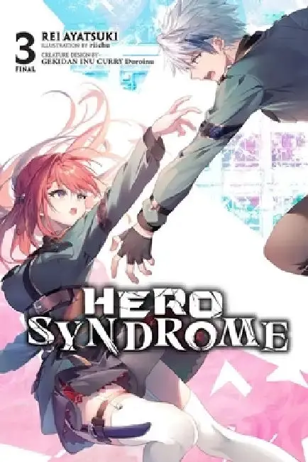 Cover of Hero Syndrome, Vol. 3 (Light Novel)