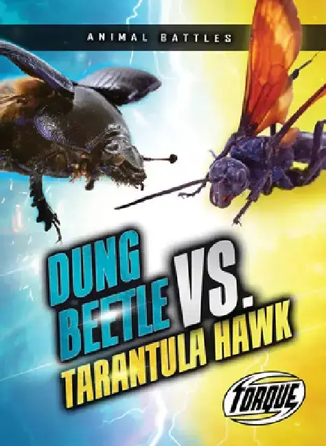 Cover of Dung Beetle vs. Tarantula Hawk