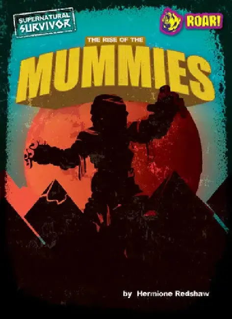 Cover of The Rise of the Mummies