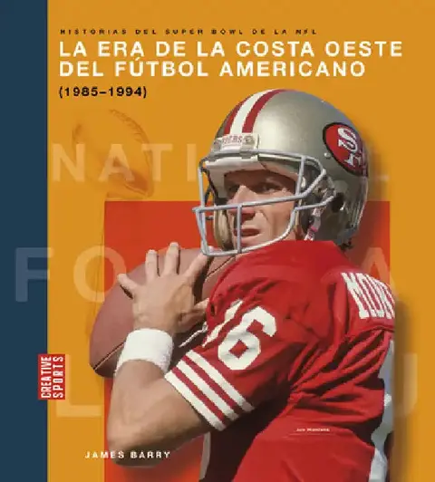 Cover of La Era de la Costa Oeste del Fútbol Americano (1985-1994)