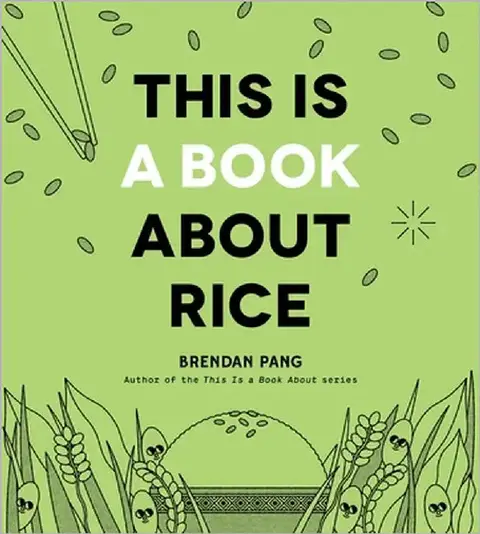 Cover of This Is a Book about Rice