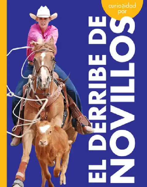 Cover of Curiosidad Por El Derribe de Novillos