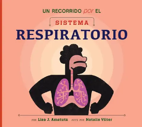 Cover of Un Recorrido Por El Sistema Respiratorio
