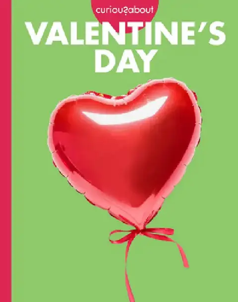 Cover of Curious about Valentine's Day