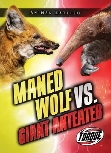 Cover of Maned Wolf vs. Giant Anteater