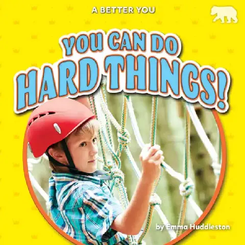Cover of You Can Do Hard Things!