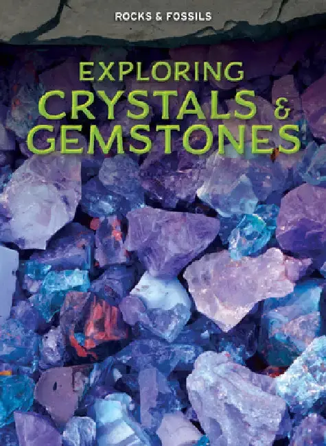 Cover of Exploring Crystals & Gemstones