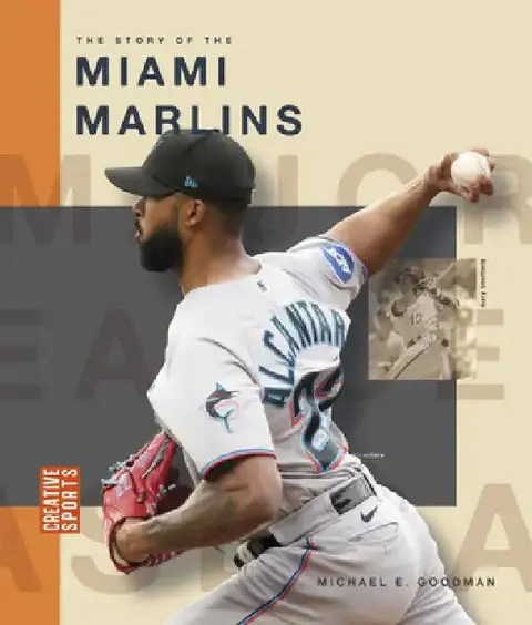 Cover of The Story of the Miami Marlins