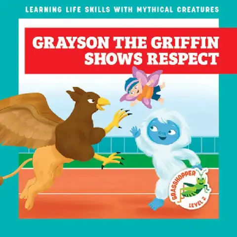 Cover of Grayson the Griffin Shows Respect