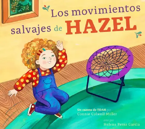 Cover of Los Movimientos Salvajes de Hazel